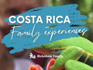 Costa Rica family experiences
